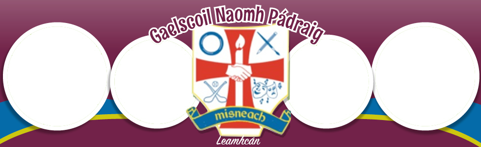 Gaelscoil Naomh Pádraig, Leamhcán