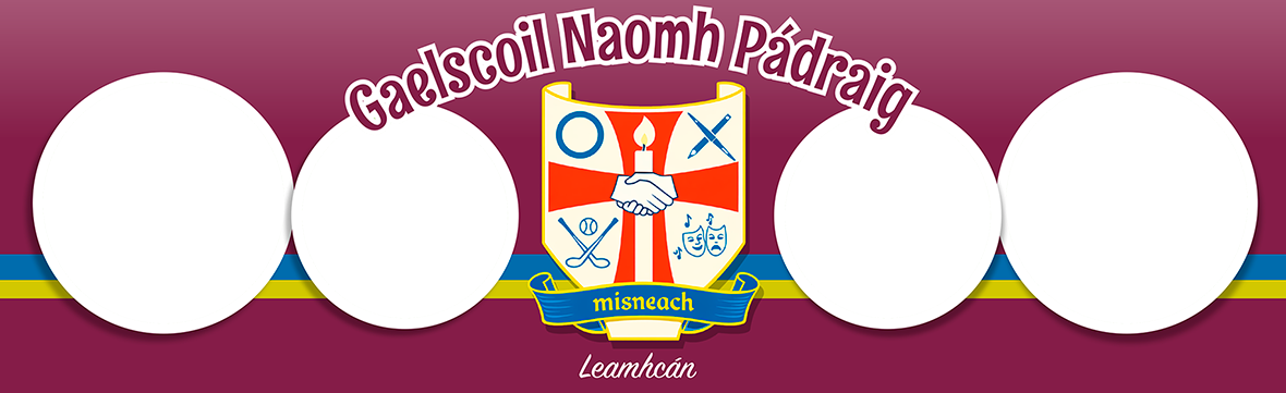 Gaelscoil Naomh Pádraig, Leamhcán